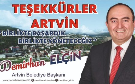 Demirhan Elçin / Artvin Belediye Başkanı