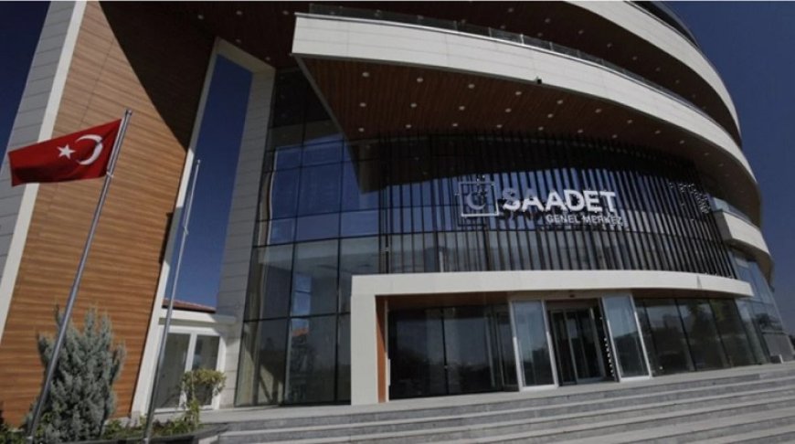 Saadet Partisi İstanbul ilçeleri için adaylarını açıkladı