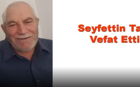 Uluköy Beldesi, Sevgiyle Anıyor: Seyfettin Tan'ı Kaybettik