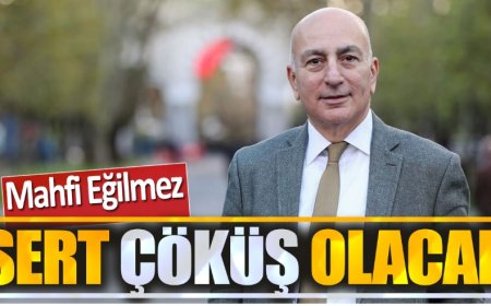 Mahfi Eğilmez: Sert çöküş olacak