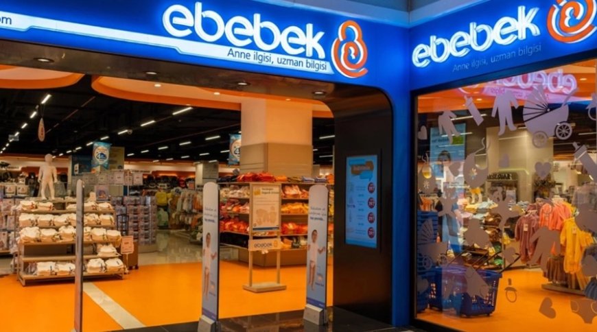 Ebebek Türkiye'de 240 mağaza sayısına ulaştı!
