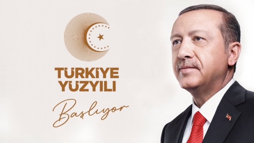 Türkiye Yüzyılı’