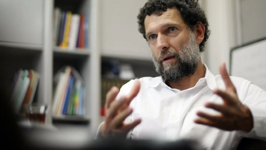 Osman Kavala'dan 'AİHM kararları uygulansın' çağrısı: Adalet herkes için gerekli