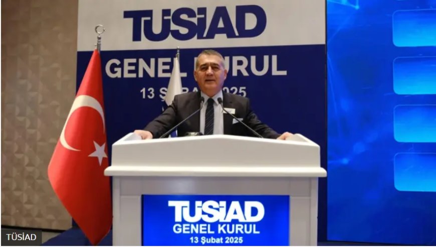 TÜSİAD'ın Hükümete Eleştirileri ve Tepkiler: Ekonomiden Hukukun Üstünlüğüne Geniş Kapsamlı Açıklamalar