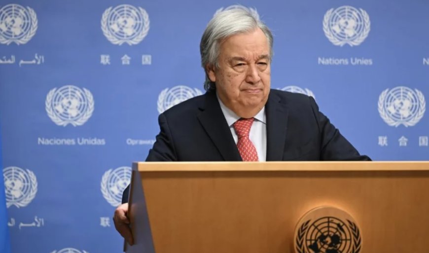Guterres: Rusya-Ukrayna Savaşı İçin Yeter Artık