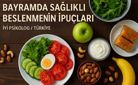 Bayramda Sağlıklı Beslenmenin İpuçları