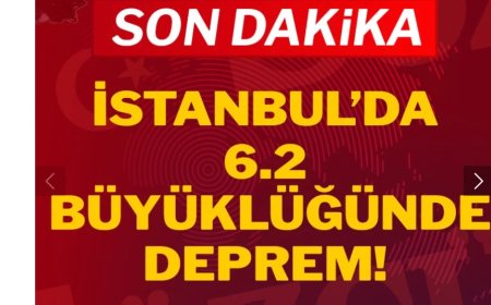 İstanbul’da 6.2 Büyüklüğünde Deprem! Silivri Açıkları Merkezli Sarsıntı Paniğe Neden Oldu