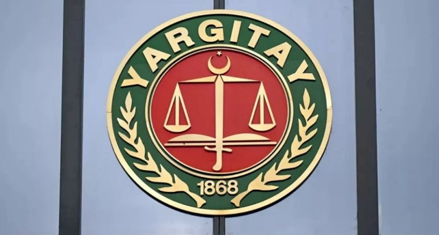 Yargıtay 3. Ceza Dairesi’nde Kadro Yenilendi: 8 Yeni Üye Atandı, 4 Üye Görevden Alındı