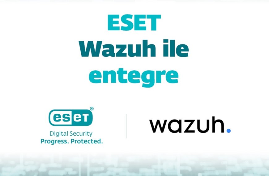 ESET: Güvenlikte verimliliği artıran entegrasyon vizyonu