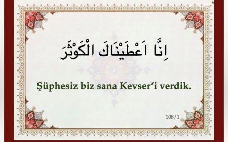Kevser Suresi’nin Fazileti ve Sırlı Hakikatleri