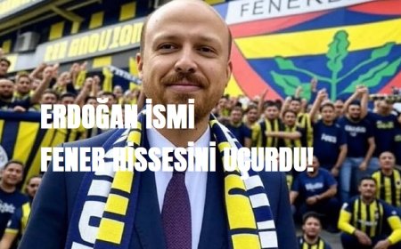 Fenerbahçe’de Bilal Erdoğan Etkisi: Hisseler Uçtu, Beklentiler Arttı