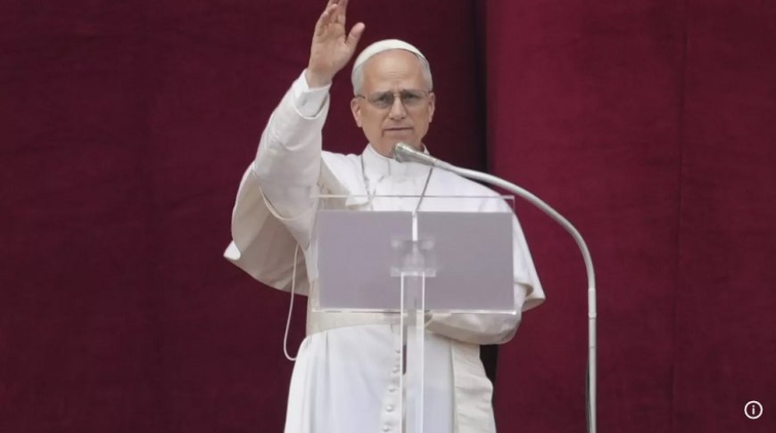 Papa Leo XIV’ten Dünya Barışı Çağrısı