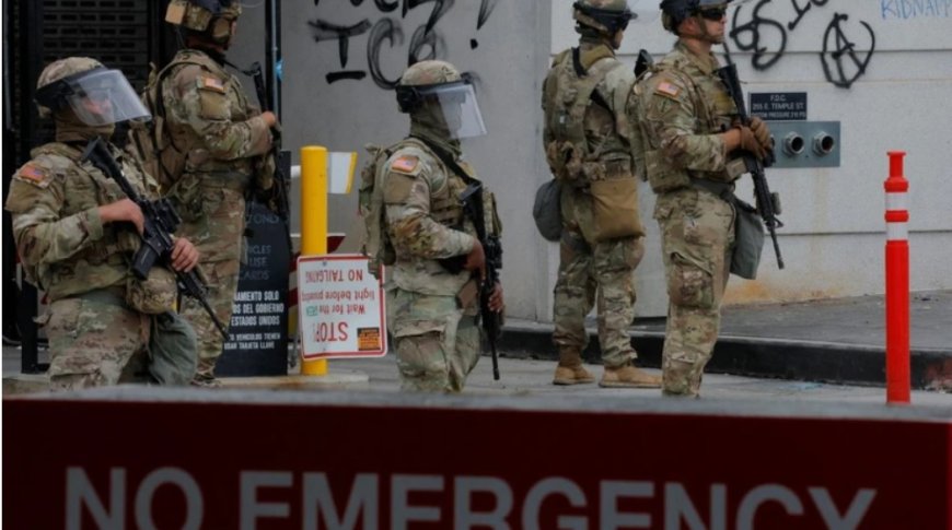 Trump Yönetiminden Sert Adım: Los Angeles’a Ulusal Muhafız Takviyesi