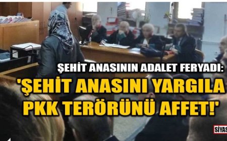 Şehit Anasını Yargıla, PKK Terörünü Affet!: Pakize Akbaba’dan Adalet Çığlığı