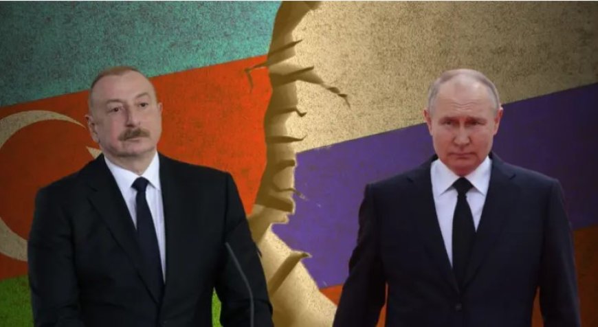 Rusya ile Azerbaycan Arasında Gerginlik:  Dikkatli Olsunlar da Elleri Yanmasın