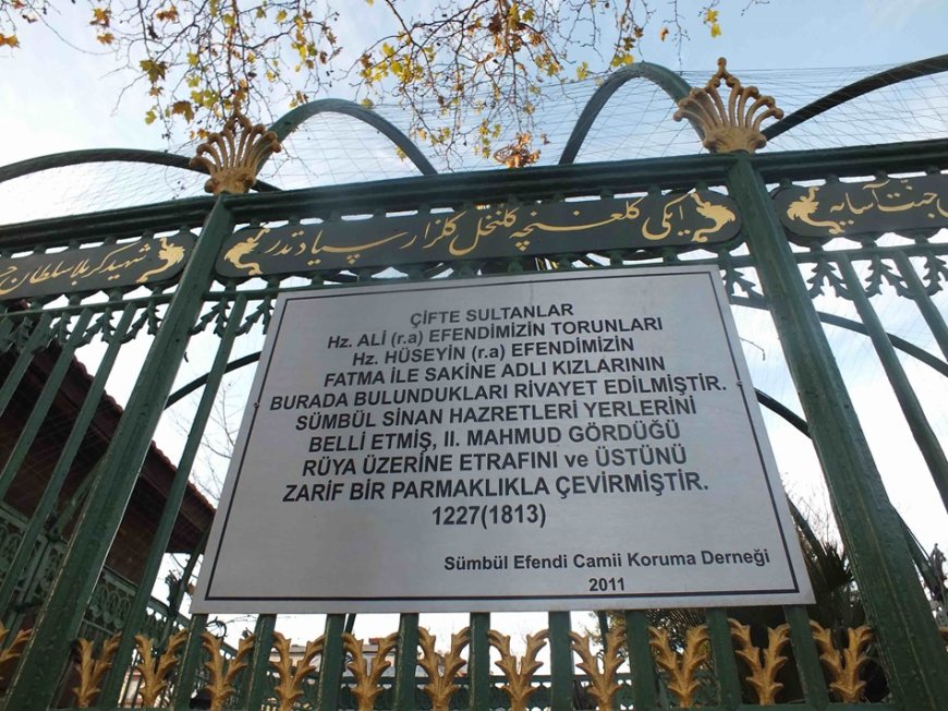 Çifte Sultanlar Türbesi: Hz. Hüseyin’in Kızları İstanbul’da mı?