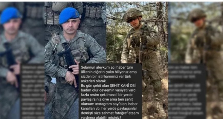 Şehit Kani Obi’nin Vasiyeti Yürekleri Dağladı: Şehit Olursam Fotoğraflarım Yayınlansın