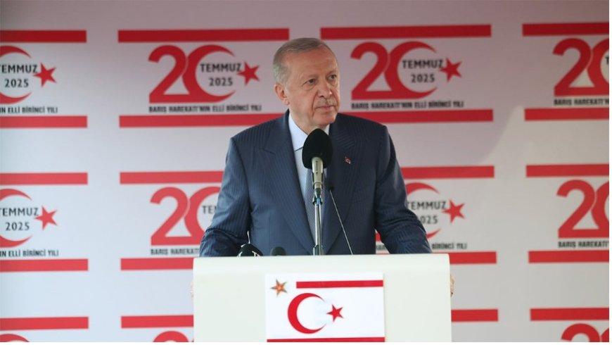 İki Devletli Çözümde Israr: Erdoğan'dan KKTC İçin Sert Mesaj