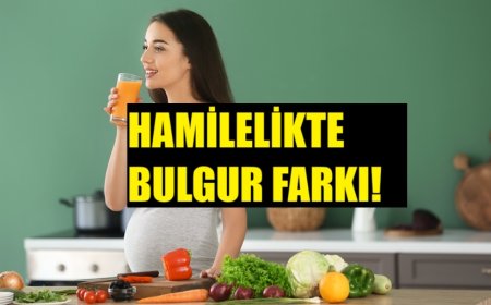 Hamilelikte Bulgur Tüketimi Neden Önemli? Uzmandan Bilimsel Açıklamalar