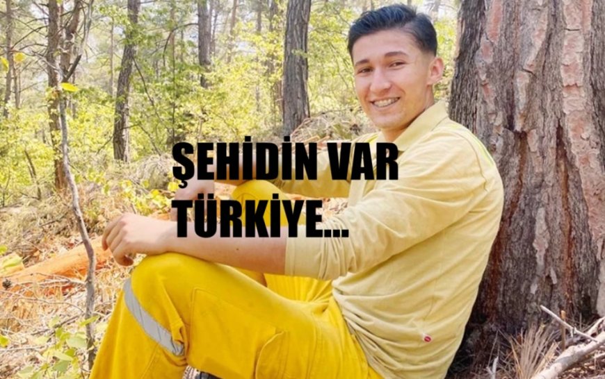 Yangına Müdahalede Şehit Verdik: Adem Nazım Demirel Görev Başında Hayatını Kaybetti