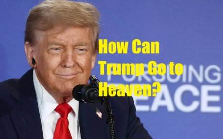 Trump’s  Trying to Get to Heaven  Pitch: An Islamic Lens on Faith, Fundraising, and Politics