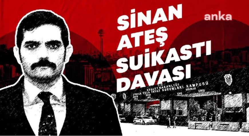 Sinan Ateş soruşturmasında kritik adım: MHP’li avukat ve eski Cinayet Büro Amiri dosyaları birleştirildi