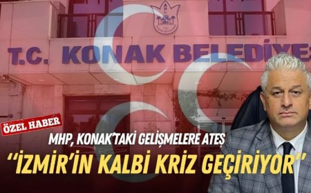 MHP Konak İlçe Başkanı'ndan Konak Belediyesi'ne:  Yönetim Zafiyeti Yaşanıyor