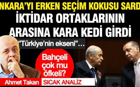 Ankara kulislerinde erken seçim ve eksen tartışması